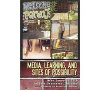 Media Learning and Sites of Possibility Mark Lamont Hill (Auteur)