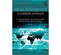 Media Management: A Casebook Approach (Routledge Communication Series) (Paperback) C Ann Hollifield, Jan Leblanc Wicks, George Sylvie, Wilson Lowrey (Auteur)