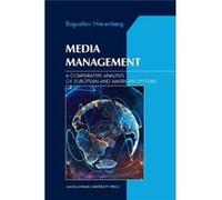 Media Management - A Comparative Analysis Of European And American Systems (Paperback) Boguslaw Nierenberg, (Auteur)