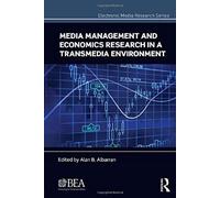 Media Management And Economics Research In A Transmedia Environment