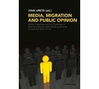 Media, Migration And Public Opinion