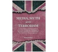 Media, Myth And Terrorism