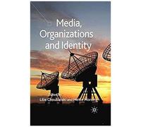 Media, Organizations And Identity