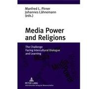 Media Power And Religions: The Challenge Facing Intercultural Dialogue And Learning (Hardcover) Manfred L Pirner, Johannes Laehnemann (Auteur)