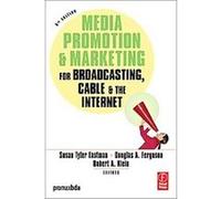 Media Promotion And Marketing for Broadcasting, Cable And the Internet