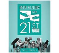 Media Relations In The 21st Century