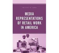Media Representations Of Retail Work In America