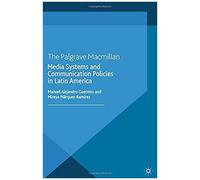 Media Systems And Communication Policies In Latin America