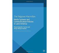 Media Systems And Communication Policies In Latin America
