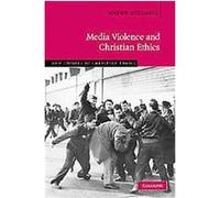 Media Violence and Christian Ethics, New Studies in Christian Ethics Jolyon P. Mitchell (Auteur)