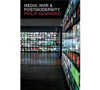 Media War and Postmodernity by Philip Hammond Philip Hammond (Auteur)