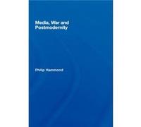Media War and Postmodernity by Philip Hammond Philip Hammond (Auteur)