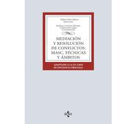 Mediación y resolución de conflictos: MASC, técnicas y ámbitos: Adaptado a la LO 1/2025 de Eficiencia Procesal
