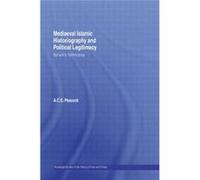 Mediaeval Islamic Historiography and Political Legitimacy by Andrew Peacock Paperback Book Peacock, A. C. S. (Auteur)