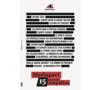 Mediapart. 15 grandes enquêtes