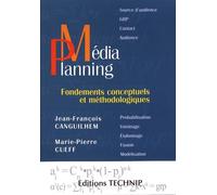 Médiaplanning - Fondements Conceptuels Et Méthodologiques