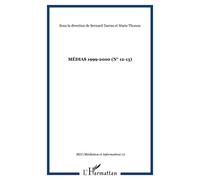 Médias 1900-2000 Tome 12 -13 - Collectif - L'harmattan - broché - Revue