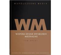 Médias contemporains Volume 2 Discours sur les médias contemporains - (Buch auf Polnisch)