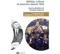 Médias, culture et pouvoirs depuis 1945 Christian Delporte (Auteur)