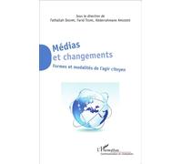 Médias et changements Formes et modalités de l'agir citoyen - Fathallah Daghmi - L'harmattan - broché - Essai