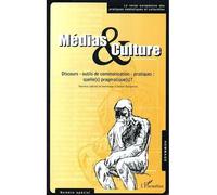 Médias et culture Numéro spécial - Discours, outils de communication, pratiques : quelle(s) pragmatique(s) ? - Jean-Pierre Esquenazi - L'harmattan - broché - Revue