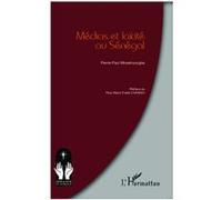 Médias et laïcité au Sénégal - Pierre-Paul Missehoungbe - L'harmattan - broché - Biographie