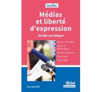 Médias et liberté d'expression Guide juridique - Paul Salaün - Bréal - broché - Guide