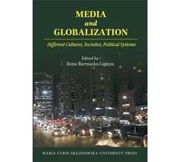 Médias et mondialisation. Différentes cultures, sociétés et systèmes politiques