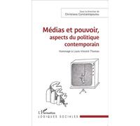 Médias et pouvoir, aspects du politique contemporain Christiana Constantopoulou (Auteur)