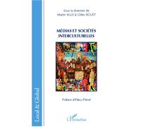Médias et sociétés interculturelles - Gilles Rouet - L'harmattan - broché - Essai