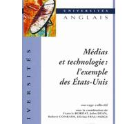 Médias et technologie : l'exemple des Etats-Unis - Francis Bordat - Ellipses - broché - Scolaire / Universitaire