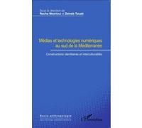 Médias et technologies numériques au sud de la Méditerranée
