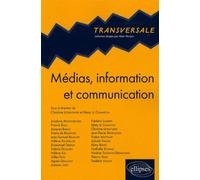 Médias, information et communication - Champion Le - Ellipses - broché - Etude