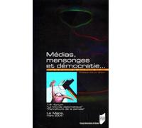 MEDIAS MENSONGES ET DEMOCRATIE