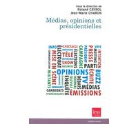 Medias,opinions et presidentielles - Collectif - I.n.a. - broché - Essai