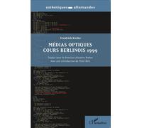 Médias optiques cours Berlinois 1999 Cours berlinois, 1999 - Audrey Rieber - L'harmattan - broché - Etude
