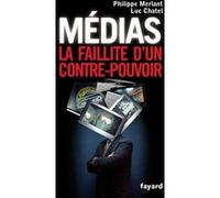 Médias Philippe Merlant (Auteur), Luc Chatel (Auteur)