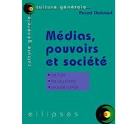 Médias, Pouvoirs Et Société