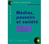 Médias, pouvoirs et société - Pascal Chabaud - Ellipses - broché - Scolaire / Universitaire