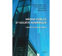 Medias publics et societe numerique L'heure du grand débat - Collectif - Slatkine - broché - Essai