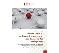 Médias sociaux et formation continue non-formelle des enseignants - Nour Ben Hammouda - Universitaires Europeennes - broché - Essai