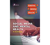 Médias sociaux et santé mentale à l'école