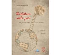 Médiateur Santé Pair. Un passeur entre deux mondes
