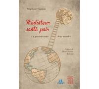 Médiateur Santé Pair Un passeur entre deux mondes - Cognon Stéphane - Frison Roche - broché - Essai