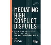 Mediating High Conflict Disputes