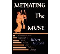 Mediating the Muse: A Communications Approach to Music, Media and Cultural Change