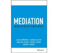 Mediation Alain Lempereur Jacques Salzer Aurelien Colson Michele Pekar Eugene B. Kogan (Auteur)