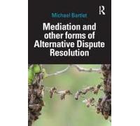 Mediation And Other Forms Of Alternative Dispute Resolution