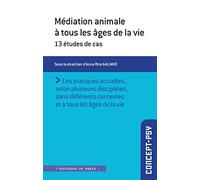 Médiation animale à tous les âges de la vie: 13 études de cas