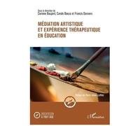 Médiation Artistique Et Expérience Thérapeutique En Éducation